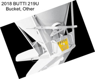 2018 BUTTI 219U Bucket, Other