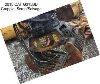 2015 CAT G315BD Grapple, Scrap/Salvage