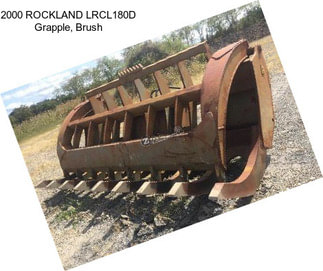 2000 ROCKLAND LRCL180D Grapple, Brush