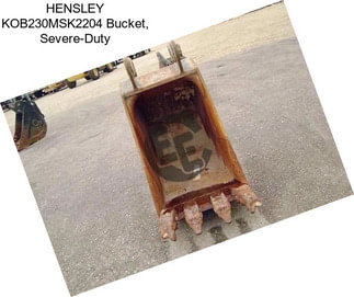 HENSLEY KOB230MSK2204 Bucket, Severe-Duty