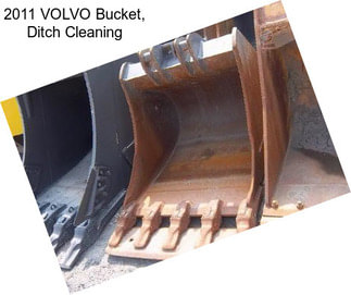 2011 VOLVO Bucket, Ditch Cleaning