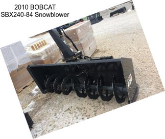 2010 BOBCAT SBX240-84 Snowblower