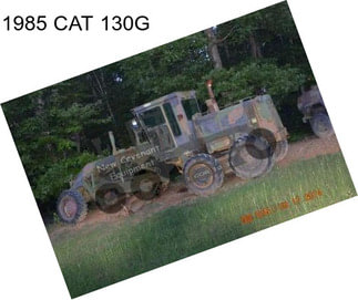 1985 CAT 130G