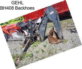 GEHL BH408 Backhoes