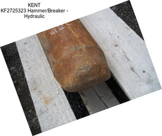 KENT KF2725323 Hammer/Breaker - Hydraulic