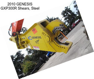 2010 GENESIS GXP300R Shears, Steel
