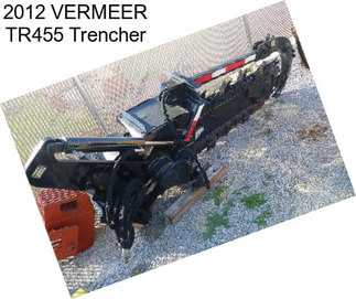 2012 VERMEER TR455 Trencher