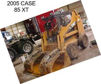 2005 CASE 85 XT