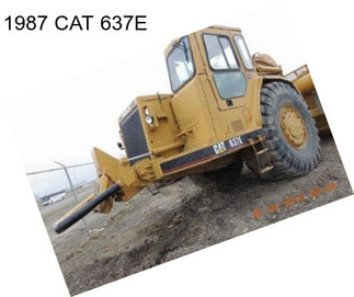 1987 CAT 637E