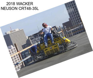 2018 WACKER NEUSON CRT48-35L