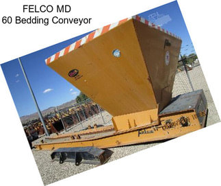 FELCO MD 60 Bedding Conveyor