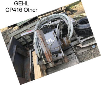 GEHL CP416 Other