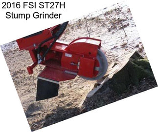 2016 FSI ST27H Stump Grinder