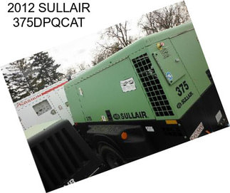 2012 SULLAIR 375DPQCAT