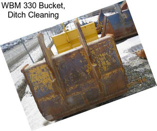 WBM 330 Bucket, Ditch Cleaning