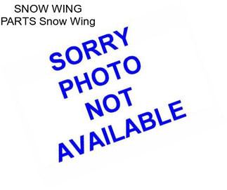 SNOW WING PARTS Snow Wing