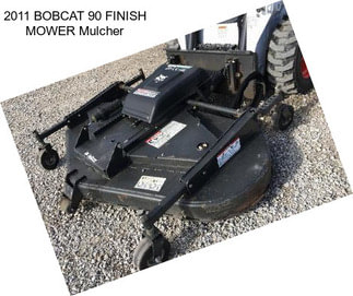 2011 BOBCAT 90 FINISH MOWER Mulcher