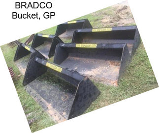 BRADCO Bucket, GP