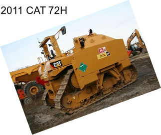 2011 CAT 72H