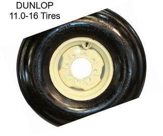 DUNLOP 11.0-16 Tires