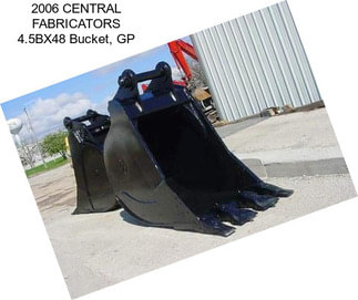 2006 CENTRAL FABRICATORS 4.5BX48 Bucket, GP