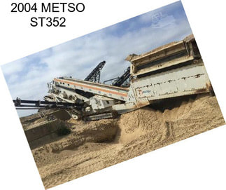 2004 METSO ST352