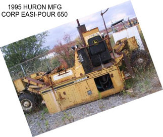 1995 HURON MFG CORP EASI-POUR 650
