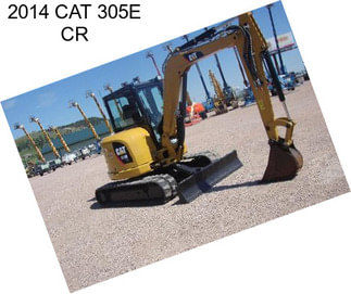 2014 CAT 305E CR