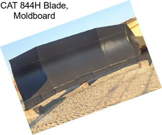 CAT 844H Blade, Moldboard