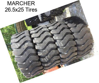 MARCHER 26.5x25 Tires