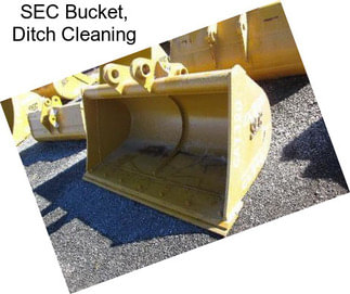 SEC Bucket, Ditch Cleaning