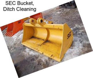 SEC Bucket, Ditch Cleaning