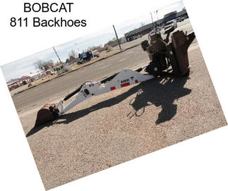 BOBCAT 811 Backhoes