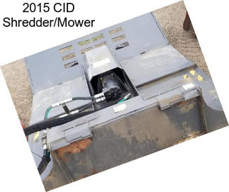 2015 CID Shredder/Mower