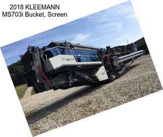 2018 KLEEMANN MS703i Bucket, Screen