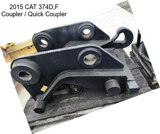 2015 CAT 374D,F Coupler / Quick Coupler