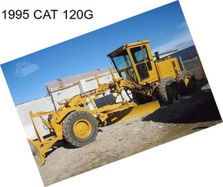 1995 CAT 120G
