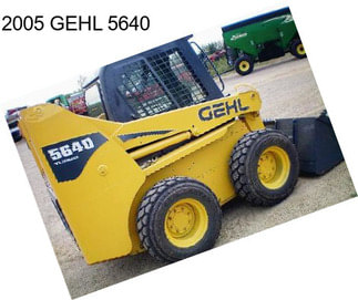 2005 GEHL 5640