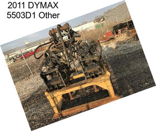 2011 DYMAX 5503D1 Other