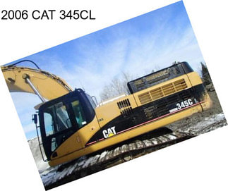 2006 CAT 345CL