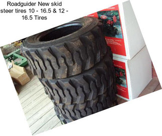 Roadguider New skid steer tires 10 - 16.5 & 12 - 16.5 Tires