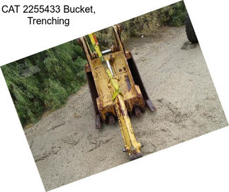 CAT 2255433 Bucket, Trenching