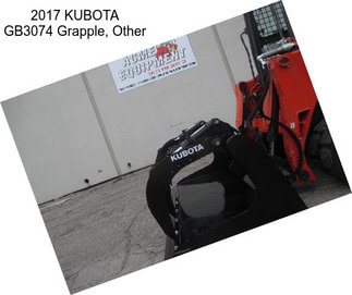 2017 KUBOTA GB3074 Grapple, Other