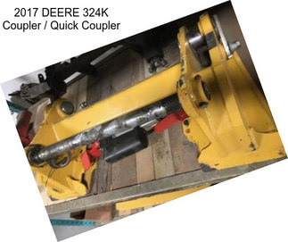 2017 DEERE 324K Coupler / Quick Coupler