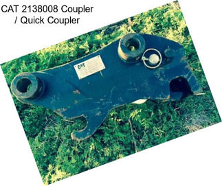 CAT 2138008 Coupler / Quick Coupler