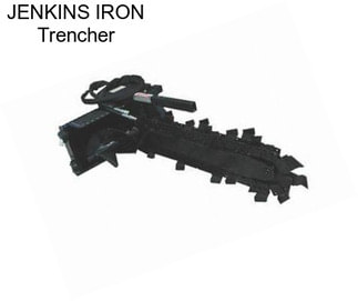 JENKINS IRON Trencher