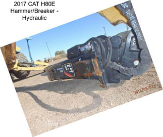 2017 CAT H80E Hammer/Breaker - Hydraulic