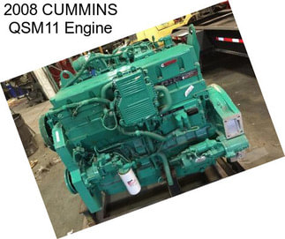 2008 CUMMINS QSM11 Engine