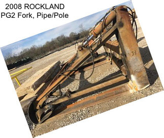 2008 ROCKLAND PG2 Fork, Pipe/Pole