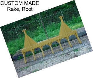 CUSTOM MADE Rake, Root